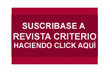 Suscribase a Revista Criterio completando nuestro formulario seguro 