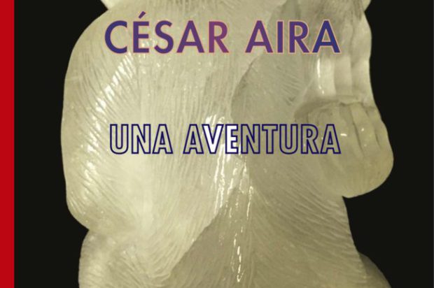 Libro: Una aventura, de César Aira