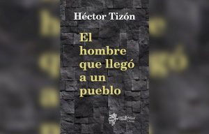 Libro: El hombre que llegó a un pueblo